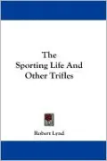 The Sporting Life and Other Trifles