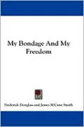 My Bondage And My Freedom