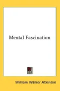 Mental Fascination