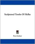 Sculptured Tombs of Hellas