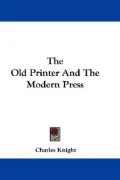 The Old Printer and the Modern Press