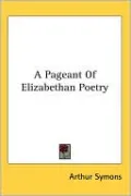 A Pageant Of Elizabethan Poetry