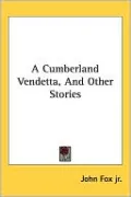 Cumberland Vendetta, and Other Stories