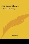 The Inner Shrine: A Novel of Today