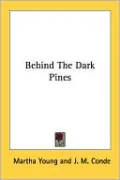 Behind the Dark Pines