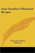 Aunt Caroline's Dixieland Recipes