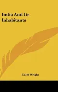 India And Its Inhabitants (Hardback)