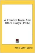Frontier Town and Other Essays