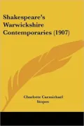 Shakespeare'S Warwickshire Contemporaries (1907)