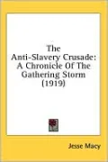 The Anti-Slavery Crusade