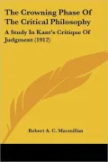 Crowning Phase of the Critical Philosophy