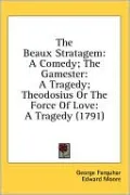 The Beaux Stratagem
