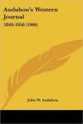 Audubon's Western Journal: 1849-1850 (1906)