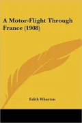 A Motor-Flight through France by Edith Wharton — book cover