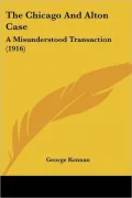 The Chicago and Alton Case: A Misunderstood Transaction (1916)