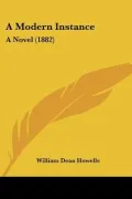 A Modern Instance: A Novel (1882)