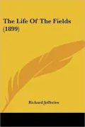 The Life of the Fields (1899)