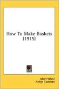 How to Make Baskets