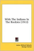 With the Indians in the Rockies