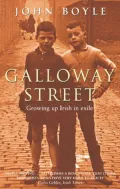 Galloway Street: Growing Up Irish in Exile