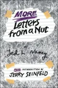 More Letters From a Nut