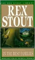 In the Best Families (Nero Wolfe Series)
