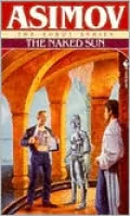 The Naked Sun (The Robot Series)