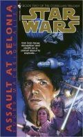 Star Wars Corellian Trilogy #2: Assault at Selonia