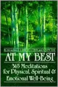 At My Best: 365 Meditations for Physical, Spiritual, and Emotional Well-Being