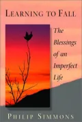 Learning to Fall: The Blessings of an Imperfect Life