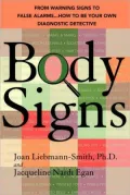 Body Signs: From Warning Signs to False Alarms... How to Be Your Own Diagnostic Detective