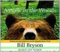 A Walk in the Woods: Rediscovering America on the Appalachian Trail