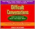 Difficult Conversations: How to Discuss What Matters Most