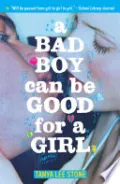 Book cover of A Bad Boy Can Be Good for a Girl