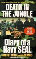 Death in the Jungle: Diary of a Navy Seal