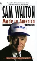 Sam Walton: Made in America : My Story