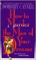 How to Murder the Man of Your Dreams (Ellie Haskell Series #7)