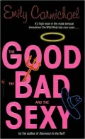The Good, the Bad, and the Sexy