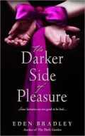 The Darker Side of Pleasure