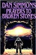 Prayers to Broken Stones