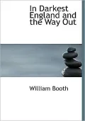 In Darkest England and the Way Out