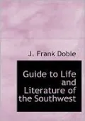 Guide To Life And Literature Of The Southwest (Large Print Edition)