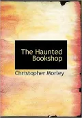 The Haunted Bookshop (Large Print Edition)