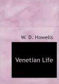 Venetian Life (Large Print Edition)