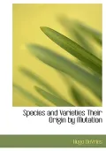 Species and Varieties Their Origin by Mutation