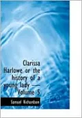 Clarissa Harlowe Or The History Of A Young Lady - Volume 5 (Large Print Edition)