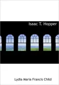 Isaac T. Hopper (Large Print Edition)