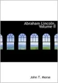 Abraham Lincoln, Volume Ii (Large Print Edition)