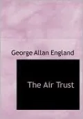 The Air Trust (Large Print Edition)