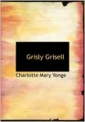 Grisly Grisell (Large Print Edition)